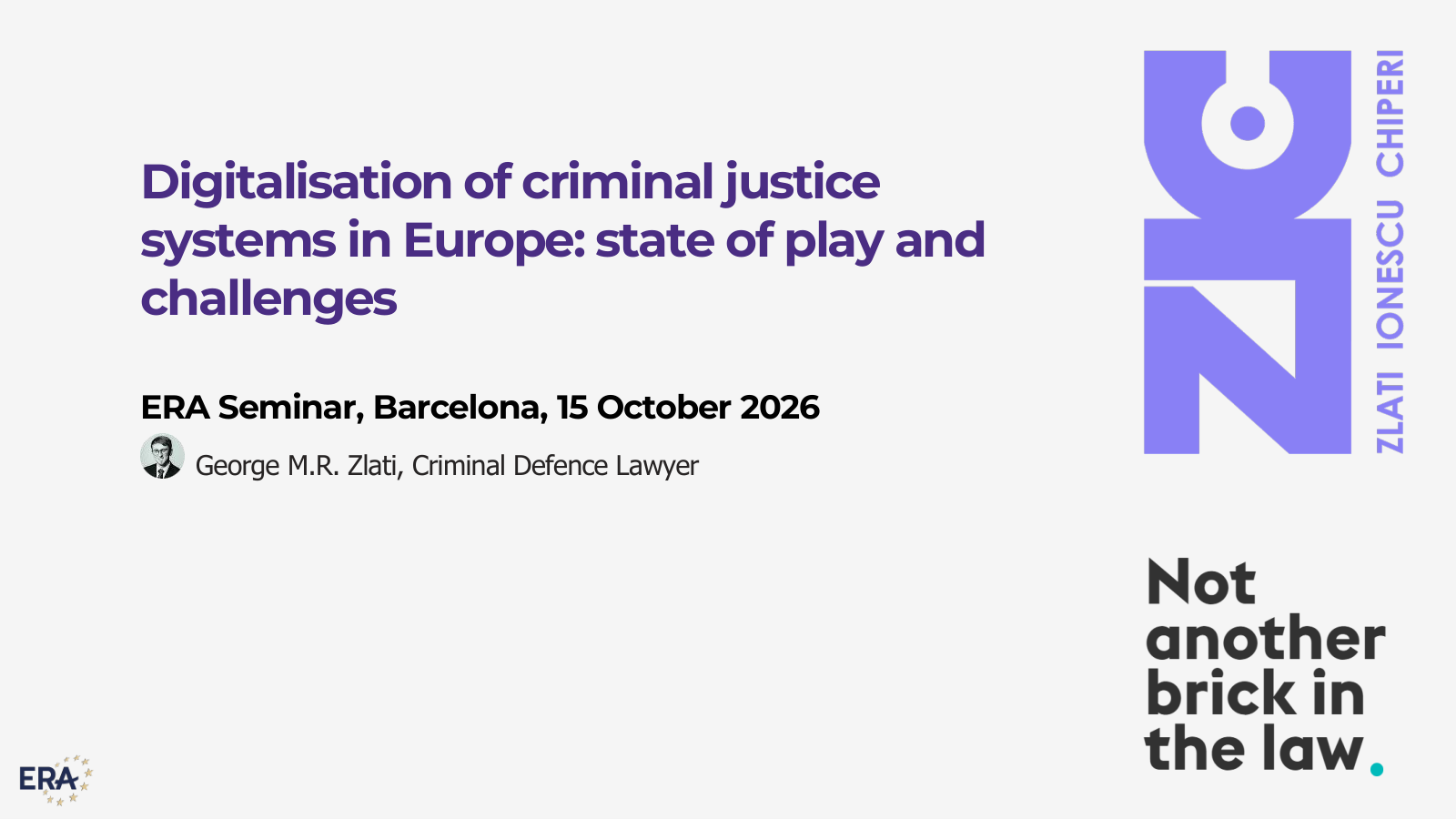 Slide-ul de deschidere al prezentării lui George Zlati despre digitalizarea justiției penale în Europa, seminarul ERA de la Barcelona, 15 octombrie 2026